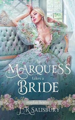 Book cover for The Marquess Takes A Bride