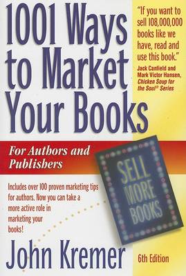 Book cover for 1001 Ways to Market Your Books