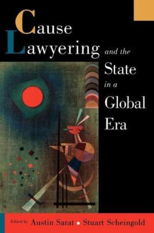 Cover of Cause Lawyering and the State in a Global Era. Oxford Socio-Legal Studies