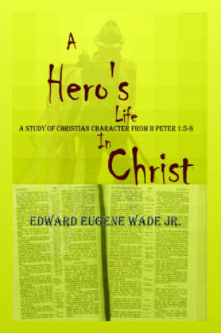 Cover of A Hero's Life in Christ