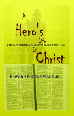 Book cover for A Hero's Life in Christ