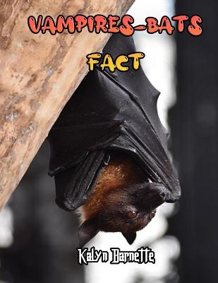 Book cover for Vampires Bats Fact