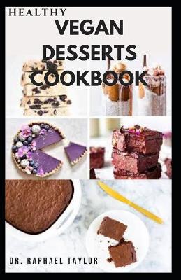 Book cover for Healthy Vegan Desserts Cookbook