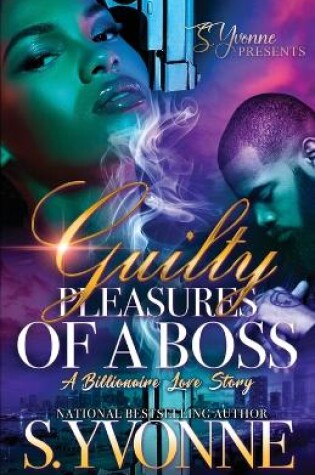 Cover of Guilty Pleasures Of A Boss