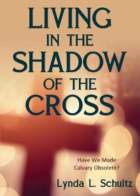 Book cover for Living in the Shadow of the Cross