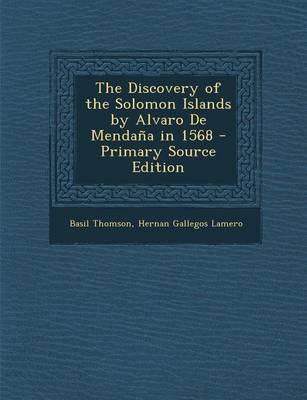 Book cover for The Discovery of the Solomon Islands by Alvaro de Mendana in 1568 - Primary Source Edition