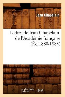 Book cover for Lettres de Jean Chapelain, de l'Academie Francaise (Ed.1880-1883)
