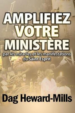Cover of Amplifiez Votre Ministere