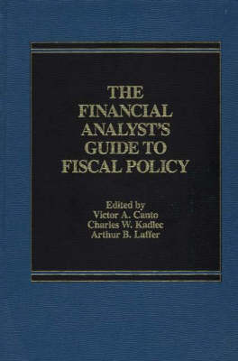 Book cover for The Financial Analyst's Guide to Fiscal Policy