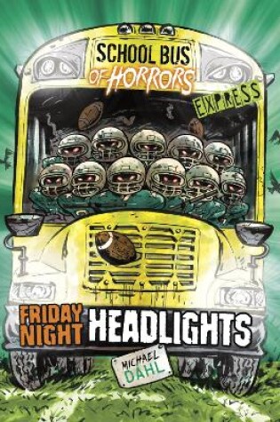 Cover of Friday Night Headlights - Express Edition