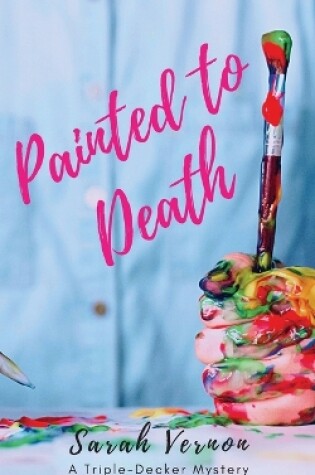 Cover of Painted to Death