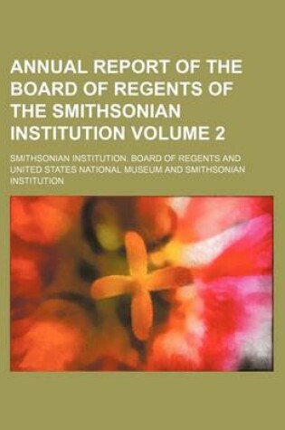 Cover of Annual Report of the Board of Regents of the Smithsonian Institution Volume 2