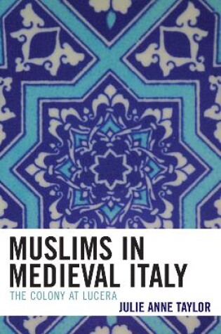 Cover of Muslims in Medieval Italy