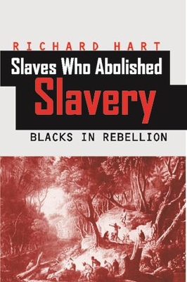 Book cover for Slaves Who Abolished Slavery