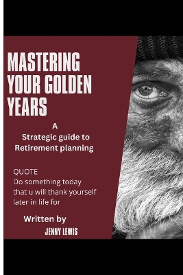 Book cover for Mastering Your Golden Years