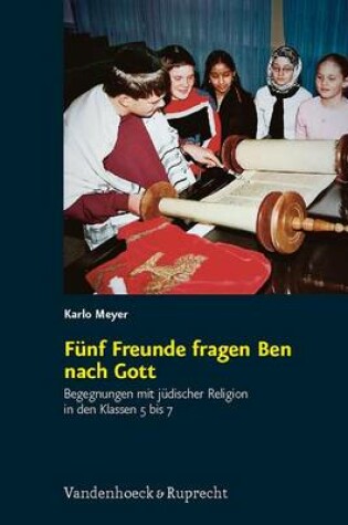 Cover of Funf Freunde fragen Ben nach Gott