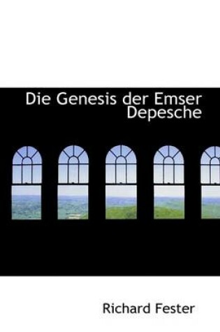 Cover of Die Genesis Der Emser Depesche