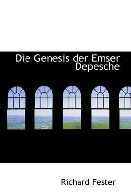 Book cover for Die Genesis Der Emser Depesche