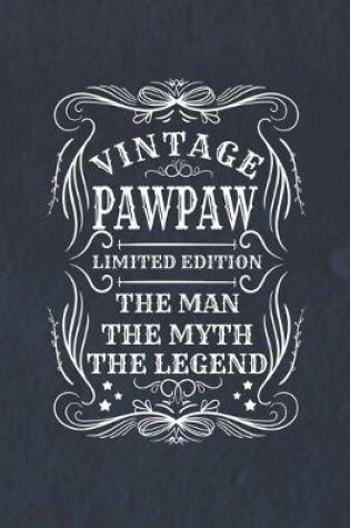 Cover of Vintage Pawpaw Limited Edition The Man The Myth The Legend