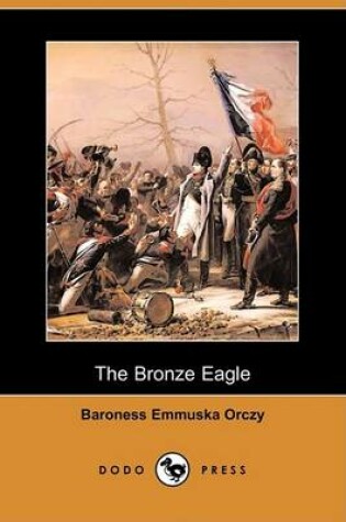 Cover of The Bronze Eagle (Dodo Press)