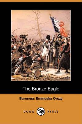 Book cover for The Bronze Eagle (Dodo Press)