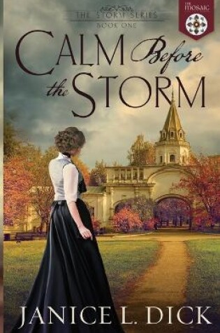 Cover of Calm Before the Storm (The Mosaic Collection)