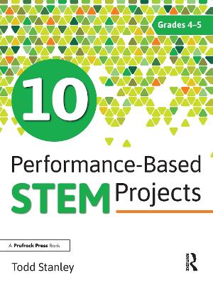 Book cover for 10 Performance-Based STEM Projects for Grades 4-5