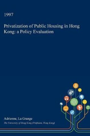 Cover of Privatization of Public Housing in Hong Kong