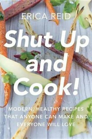 Cover of Shut Up and Cook!