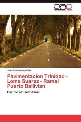 Cover of Pavimentacion Trinidad - Loma Suarez - Ramal Puerto Ballivian