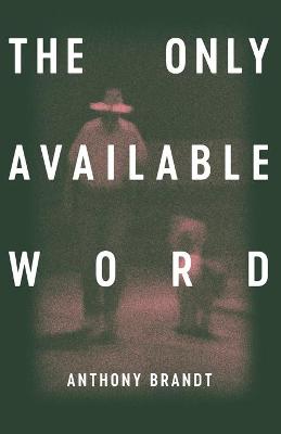 Book cover for The Only Available Word