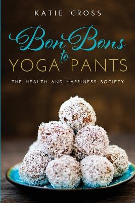 Book cover for Bon Bons to Yoga Pants