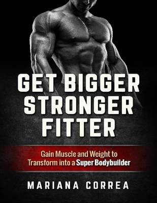 Book cover for Get Bigger, Stronger, Fitter