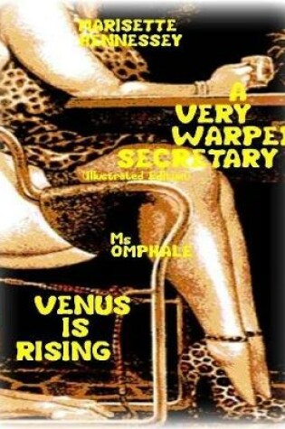 Cover of A Very Warped Secretary- Venus Is Rising