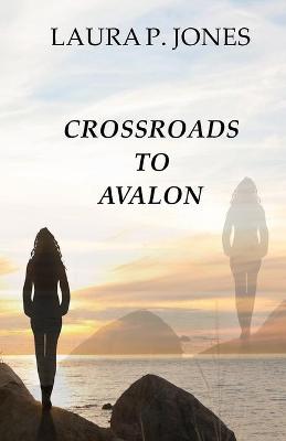 Book cover for Crossroads To Avalon