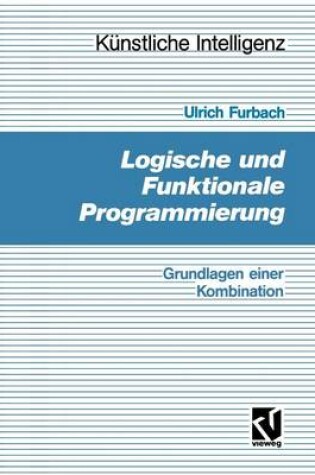 Cover of Logische und Funktionale Programmierung