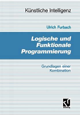 Book cover for Logische und Funktionale Programmierung