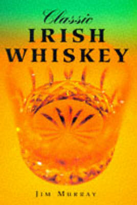 Cover of Classic Irish Whiskey