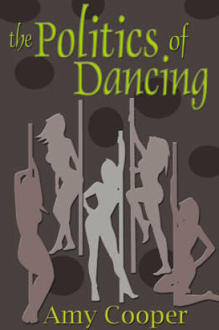 Cover of The Politics of Dancing