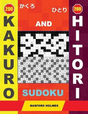 Cover of 200 Kakuro and 200 Hitori Sudoku