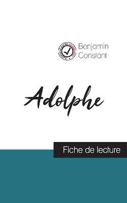 Book cover for Adolphe de Benjamin Constant (fiche de lecture et analyse complete de l'oeuvre)