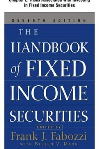 Cover of The Handbook of Fixed Income Securities, Chapter 2 - Risks Associated with Investing in Fixed Income Securities