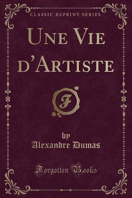 Book cover for Une Vie d'Artiste (Classic Reprint)