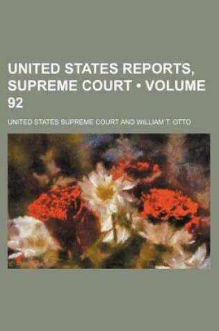 Cover of United States Reports, Supreme Court (Volume 92)