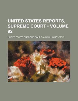 Book cover for United States Reports, Supreme Court (Volume 92)
