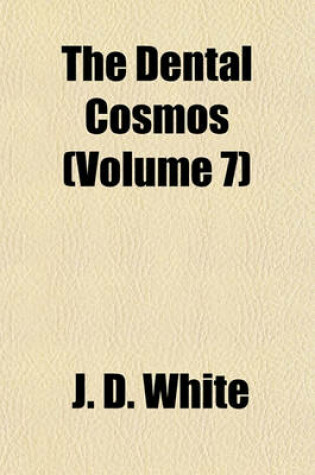 Cover of The Dental Cosmos (Volume 7)