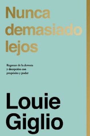 Cover of Nunca Demasiado Lejos