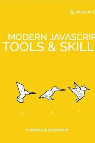 Cover of Modern JavaScript Tools & Skills