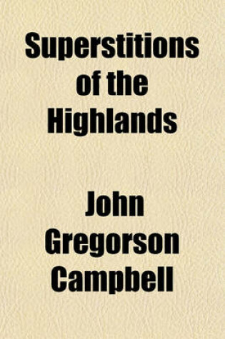 Cover of Superstitions of the Highlands