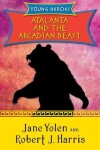 Book cover for Atalanta and the Arcadian Beast